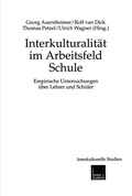 Cover: Interkulturalit&auml;t im Arbeitsfeld Schule - VS Verlag f&uuml;r Sozialwissenschaften