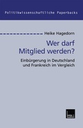 Cover: Wer darf Mitglied werden? - VS Verlag f&uuml;r Sozialwissenschaften