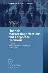 Bild vergrößern Bild: Financial Market Imperfections and Corporate Decisions - Physica