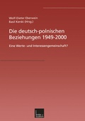Cover: Die deutsch-polnischen Beziehungen 1949-2000 - VS Verlag f&uuml;r Sozialwissenschaften