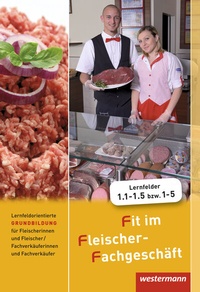 Abbildung von: Fit im Fleischer-Fachgeschäft - Westermann Schulbuchverlag