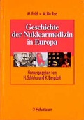Cover: Geschichte der Nuklearmedizin in Europa - Schattauer