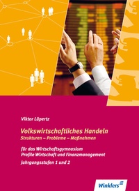 Abbildung von: Volkswirtschaftliches Handeln: Strukturen - Probleme - Maßnahmen - Winklers Verlag