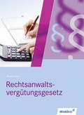 Cover: Rechtsanwalts- und Notarfachangestellte / Rechtsanwaltsverg&uuml;tungsgesetz - Winklers Verlag