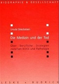 Cover: Die Medizin und der Tod - VS Verlag f&uuml;r Sozialwissenschaften