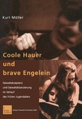 Cover: Coole Hauer und brave Engelein - VS Verlag f&uuml;r Sozialwissenschaften