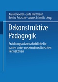 Cover: Dekonstruktive P&auml;dagogik - VS Verlag f&uuml;r Sozialwissenschaften