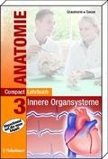 Bild: CompactLehrbuch der gesamten Anatomie / CompactLehrbuch Anatomie 3 - Schattauer