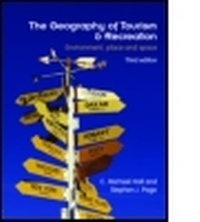 Bild vergrößern Bild: The Geography of Tourism and Recreation - Routledge