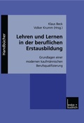 Cover: Lehren und Lernen in der beruflichen Erstausbildung - VS Verlag f&uuml;r Sozialwissenschaften