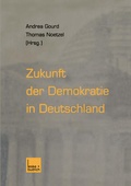Cover: Zukunft der Demokratie in Deutschland - VS Verlag f&uuml;r Sozialwissenschaften