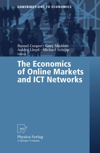 Enlarge image Cover: The Economics of Online Markets and ICT Networks - Physica