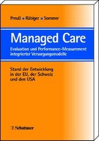 Abbildung von: Managed Care. Evaluation und Performance Measurement integrierter Versorgungsmodelle - Schattauer