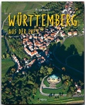 Cover: Reise durch W&uuml;rttemberg aus der Luft - St&uuml;rtz
