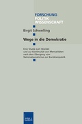 Cover: Wege in die Demokratie - VS Verlag f&uuml;r Sozialwissenschaften