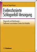 Cover: Evidenzbasierte Schlaganfall-Versorgung - Schattauer