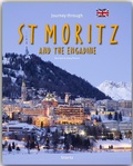 Cover: Journey through St. Moritz and the Engadine - Reise durch St. Moritz und das Engadin - St&uuml;rtz