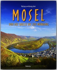 Abbildung von: Reise entlang der Mosel - Von der Quelle bis zur Mündung - Stürtz