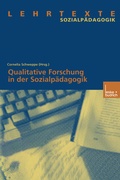 Cover: Qualitative Forschung in der Sozialp&auml;dagogik - VS Verlag f&uuml;r Sozialwissenschaften