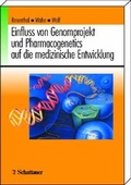 Cover: Einfluss von Genomprojekt und Pharmacogenetics auf die medizinische Entwicklung - Schattauer