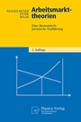 Cover: Arbeitsmarkttheorien - Physica