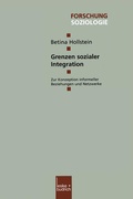 Cover: Grenzen sozialer Integration - VS Verlag f&uuml;r Sozialwissenschaften