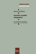 Cover: Grenzen sozialer Integration - VS Verlag f&uuml;r Sozialwissenschaften