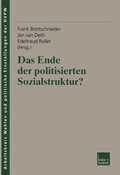 Cover: Das Ende der politisierten Sozialstruktur? - VS Verlag f&uuml;r Sozialwissenschaften