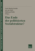 Cover: Das Ende der politisierten Sozialstruktur? - VS Verlag f&uuml;r Sozialwissenschaften