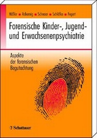 Abbildung von: Forensische Kinder-, Jugend- und Erwachsenenpsychiatrie - Schattauer
