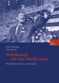 Cover: Wahlkampf um das Wei&szlig;e Haus - VS Verlag f&uuml;r Sozialwissenschaften