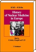 Cover: History of Nuclear Medicine in Europe - Schattauer