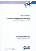 Cover: Formged&auml;chtnistechnik - Tiefbohren und Mikrofr&auml;sen von NiTi - Vulkan-Verlag