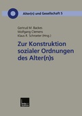 Cover: Zur Konstruktion sozialer Ordnungen des Alter(n)s - VS Verlag f&uuml;r Sozialwissenschaften