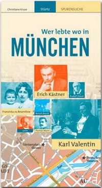 Abbildung von: MÜNCHEN - Wer lebte wo - Stürtz