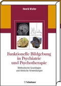 Cover: Funktionelle Bildgebung in Psychiatrie und Psychotherapie - Schattauer