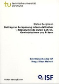 Cover: Beitrag zur Zerspanung intermetallischer y-Titanaluminide durch Bohren, Gewindebohren und Fr&auml;sen - Vulkan-Verlag