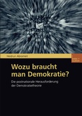 Cover: Wozu braucht man Demokratie? - VS Verlag f&uuml;r Sozialwissenschaften