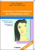 Cover: Arbeitsbuch PsychoEdukation bei Schizophrenie (APES) - Schattauer