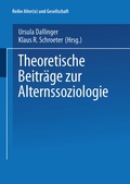 Cover: Theoretische Beitr&auml;ge zur Alternssoziologie - VS Verlag f&uuml;r Sozialwissenschaften