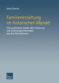 Cover: Familienerziehung im historischen Wandel - VS Verlag f&uuml;r Sozialwissenschaften