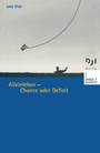Cover: Alleinleben - Chance oder Defizit - VS Verlag für Sozialwissenschaften