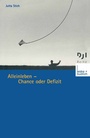 Cover: Alleinleben - Chance oder Defizit - VS Verlag für Sozialwissenschaften