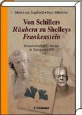 Cover: Von Schillers R&auml;ubern zu Shelleys Frankenstein - Schattauer
