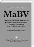 Cover: MaBV Gewerberechtliche Vorschriften f&uuml;r Wohnungsunternehmen, Immobilienmakler und Anlagenvermittler - Wingen