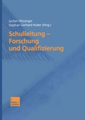 Cover: Schulleitung - Forschung und Qualifizierung - VS Verlag f&uuml;r Sozialwissenschaften