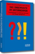 Cover: Das Unbewusste im Unternehmen - Sch&auml;ffer-Poeschel