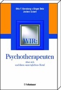 Cover: Wir: Psychotherapeuten &uuml;ber sich und ihren "unm&ouml;glichen" Beruf - Schattauer