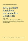 Cover: 1945 bis 2000 Ansichten zur deutschen Geschichte - VS Verlag f&uuml;r Sozialwissenschaften
