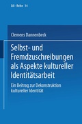 Cover: Selbst- und Fremdzuschreibungen als Aspekte kultureller Identit&auml;tsarbeit - VS Verlag f&uuml;r Sozialwissenschaften